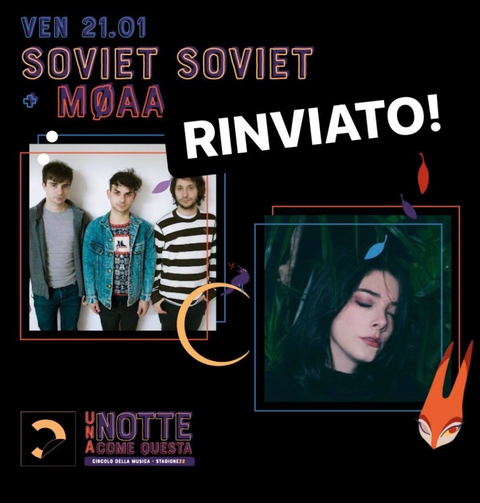 Rinviato: Soviet Soviet + Møaa - live al Circolo della musica di Rivoli (To)